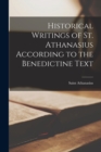 Image for Historical Writings of St. Athanasius According to the Benedictine Text