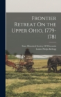 Image for Frontier Retreat On the Upper Ohio, 1779-1781