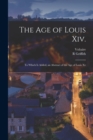 Image for The Age of Louis Xiv.