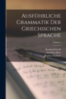Image for Ausfuhrliche Grammatik Der Griechischen Sprache; Volume 2