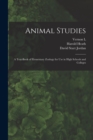 Image for Animal Studies; a Text-book of Elementary Zoology for use in High Schools and Colleges