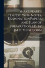 Image for Shakespeare&#39;s Tempest, With Notes, Examination Papers, and Plan of Preparation, Ed. by J.M.D. Meiklejohn