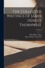 Image for The Collected Writings of James Henley Thornwell; Volume 4
