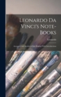 Image for Leonardo Da Vinci&#39;s Note-books : Arranged And Rendered Into English With Introductions