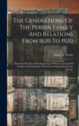 Image for The Generations Of The Perrin Family And Relations From 1620 To 1920