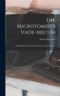 Image for The Microtomist&#39;s Vade-Mecum