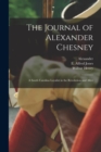 Image for The Journal of Alexander Chesney : A South Carolina Loyalist in the Revolution and After