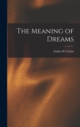 Image for The Meaning of Dreams