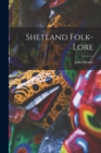 Image for Shetland Folk-Lore