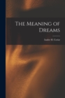 Image for The Meaning of Dreams