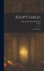 Image for Æsop&#39;S Fables : A First Reader