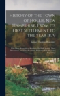 Image for History of the Town of Hollis, New Hampshire, From Its First Settlement to the Year 1879