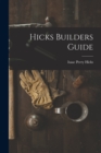 Image for Hicks Builders Guide