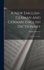 Image for A New English-German and German-English Dictionary : German and English