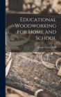 Image for Educational Woodworking for Home and School