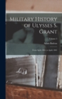 Image for Military History of Ulysses S. Grant : From April, 1861, to April, 1865; Volume 3