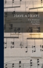 Image for Have a Heart : Vocal Score