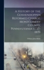 Image for A History of the Goshenhoppen Reformed Charge, Montgomery County, Pennsylvania (1727-1819)