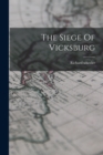 Image for The Siege Of Vicksburg