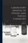Image for Laboratory Manual of Dyeing and Textile Chemistry
