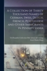 Image for A Collection of Thirty Thousand Names of German, Swiss, Dutch, French, Portuguese and Other Immigrants in Pennsylvania