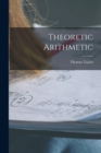 Image for Theoretic Arithmetic