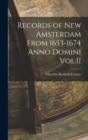 Image for Records of New Amsterdam From 1653-1674 Anno Domini Vol.II
