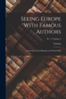 Image for Seeing Europe With Famous Authors : Germany Austria-Hungary and Switzerland; Volume 5; Pt. 1