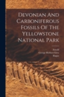 Image for Devonian And Carboniferous Fossils Of The Yellowstone National Park