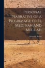 Image for Personal Narrative of a Pilgrimage to El Medinah and Meccah