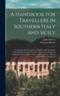Image for A Handbook for Travellers in Southern Italy and Sicily