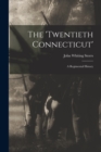 Image for The &#39;Twentieth Connecticut&#39; : A Regimental History
