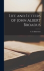 Image for Life and Letters of John Albert Broadus