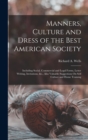 Image for Manners, Culture and Dress of the Best American Society