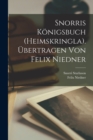 Image for Snorris Konigsbuch (Heimskringla). Ubertragen von Felix Niedner