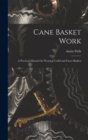 Image for Cane Basket Work