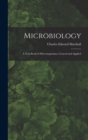 Image for Microbiology : A Text-Book of Microorganisms, General and Applied