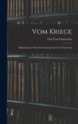 Image for Vom Kriege : Hinterlassenes Werk Des Generals Carl Von Clausewitz