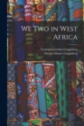 Image for We Two in West Africa