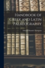 Image for Handbook of Greek and Latin Palaeography