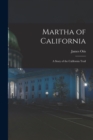 Image for Martha of California; a Story of the California Trail