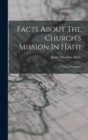 Image for Facts About The Church&#39;s Mission In Haiti : A Concise Statement