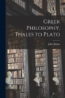 Image for Greek Philosophy, Thales to Plato