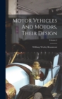 Image for Motor Vehicles And Motors, Their Design; Volume 2