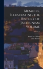 Image for Memoirs, Illustrating the History of Jacobinism Volume; Volume 1