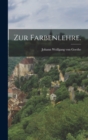 Image for Zur Farbenlehre.