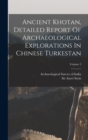 Image for Ancient Khotan, Detailed Report Of Archaeological Explorations In Chinese Turkestan; Volume 2