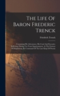 Image for The Life Of Baron Frederic Trenck