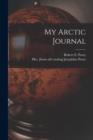 Image for My Arctic Journal