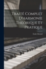 Image for Traite Complet D&#39;harmonie Theorique Et Pratique